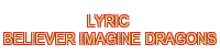 lyric believer imagine dragons - 888SLOT